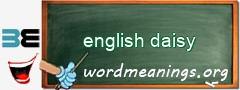 WordMeaning blackboard for english daisy